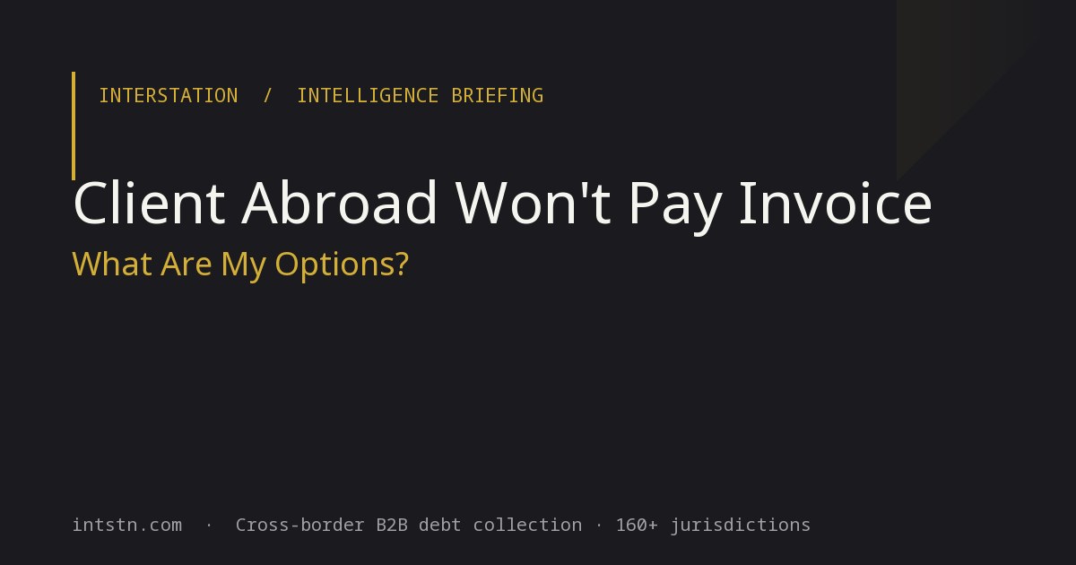 Client Abroad Won't Pay Invoice: What Are My Options