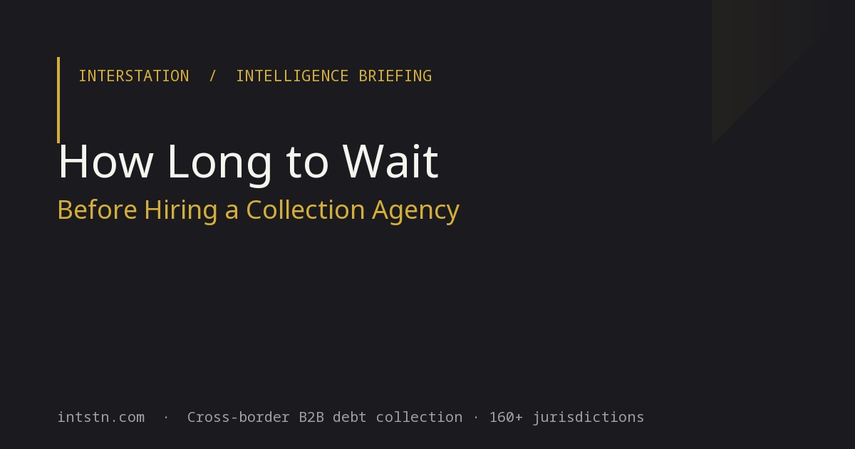 How Long to Wait Before Hiring a Collection Agency (B2B Timing)